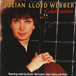 Julian Lloyd Webber : Celebration Featuring works by Bruch, Villa lobos, Saint-Saens and Bach
