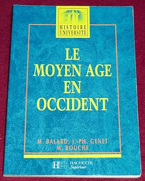 Bild des Verkufers fr LE MOYEN AGE EN OCCIDENT - Des Barbares  la Renaissance zum Verkauf von LE BOUQUINISTE