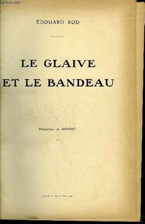 Bild des Verkufers fr LE GLAIVE ET LE BANDEAU + LA FLAMBEE + UNE LECTURE zum Verkauf von Le-Livre