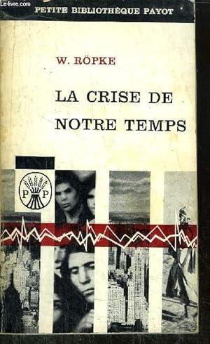 Bild des Verkufers fr LA CRIDE DE NOTRE TEMPS - COLLECTION PETITE BIBLIOTHEQUE N16 zum Verkauf von Le-Livre