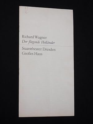 Bild des Verkufers fr Programmheft Staatstheater Dresden, Groes Haus 1967/68. DER FLIEGENDE HOLLNDER von Richard Wagner. Musikal. Ltg.: Siegfried Kurz, Insz.: Carl-Heinrich Kreith, Bhnenbild/ Kostme: Karl von Appen. Mit Hellmuth Kaphahn, Brnnhild Friedland, Wilfried Krug, Brigitte Pfretzschner, Harald Neukirch, Hajo Mller zum Verkauf von Fast alles Theater! Antiquariat fr die darstellenden Knste