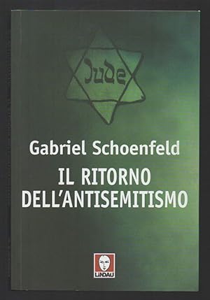 Seller image for IL RITORNO DELL'ANTISEMITISMO (2005) for sale by Invito alla Lettura