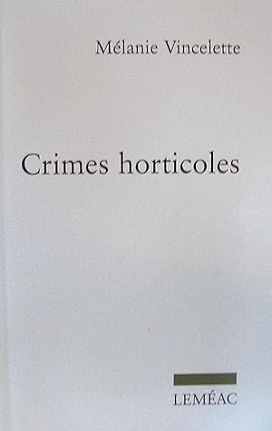 Immagine del venditore per Crimes horticoles venduto da Librairie La fort des Livres