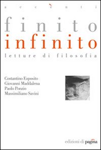 Imagen del vendedor de Finito infinito. Letture di filosofia a la venta por Libro Co. Italia Srl