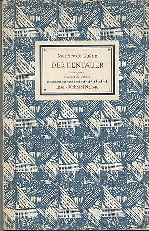 Bild des Verkufers fr Der Kentauer. bertragen durch Rainer Maria Rilke. zum Verkauf von Versandantiquariat Alraune