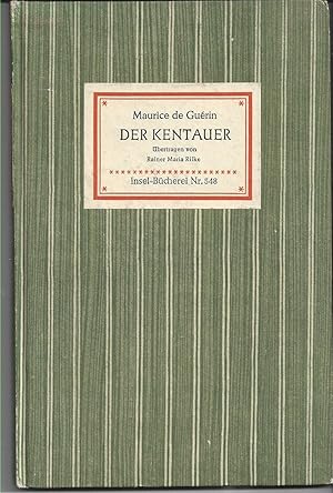 Bild des Verkufers fr Der Kentauer. bertragen durch Rainer Maria Rilke. zum Verkauf von Versandantiquariat Alraune
