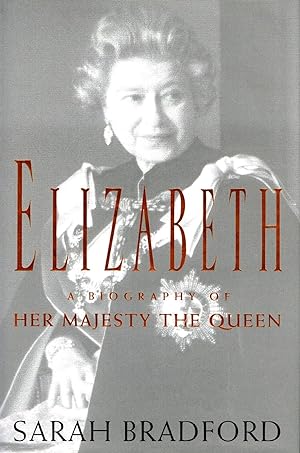 Image du vendeur pour Elizabeth : A Biography Of Her Majesty The Queen : mis en vente par Sapphire Books