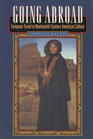 Going Aboard: European Travel in Nineteenth-Century American Culture