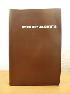 Imagen del vendedor de Lexikon der Weltarchitektur a la venta por Antiquariat Weber