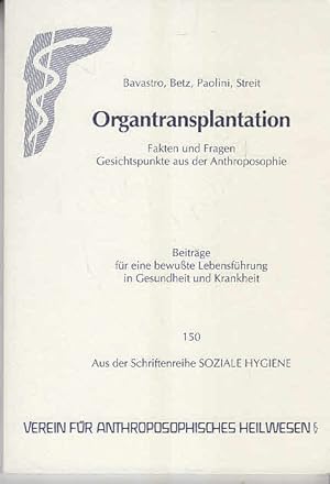 Bild des Verkufers fr Organtransplantation: Fakten und Fragen, Gesichtspunkte aus der Anthroposophie zum Verkauf von AMAHOFF- Bookstores
