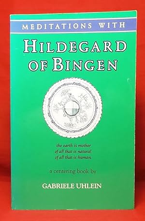 Meditations with Hildegard of Bingen