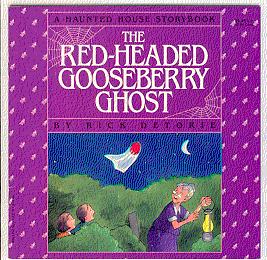 THE RED HEADED GOOSEBERRY GHOST
