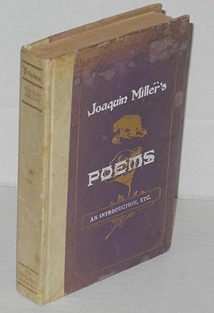 Joaquin Miller's poems [in six volumes] volume one; an introduction, etc. [odd volume, a singleton]