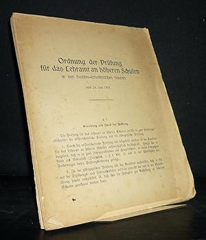 Ordnung der Prüfung für das Lehramt an höheren Schulen in den Sachsen-Ernestinischen Staaten vom ...