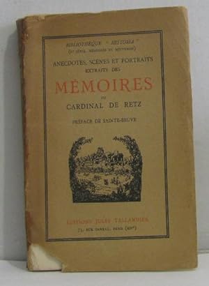 Seller image for Anecdotes scnes et portraits extraits des Mmoires du cardinal de Retz. Prface de Sainte-Beuve for sale by crealivres