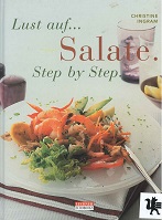 Seller image for Lust auf Salate - Step by Step Kstliche Rezepte aus aller Welt. for sale by Kirjat Literatur- & Dienstleistungsgesellschaft mbH