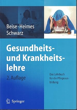 Imagen del vendedor de Gesundheits- und Krankheitslehre : Das Lehrbuch fr die Pflegeausbildung. a la venta por Kirjat Literatur- & Dienstleistungsgesellschaft mbH