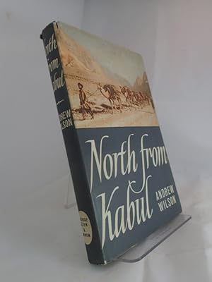 North From Kabul