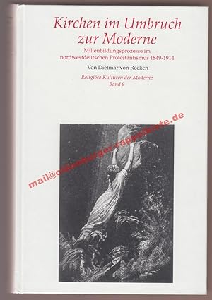 Kirchen im Umbruch zur Moderne: Milieubildungsprozesse im nordwestdeutschen Protestantismus 1849 ...