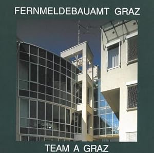 Bild des Verkufers fr Team A Graz: Fernmeldebauamt Graz 1985-1990 zum Verkauf von Rheinberg-Buch Andreas Meier eK