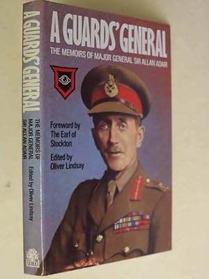 A Guards' General - The memoirs of Major General Sir Allan Adair