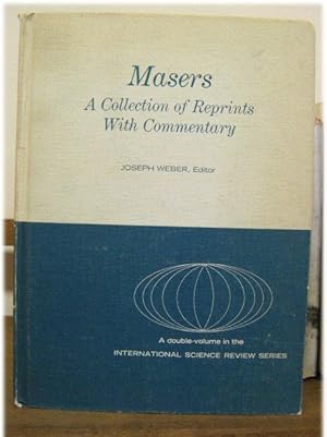 Masers: A Collection of Reprints with Commentary