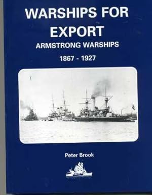 Warships for Export - Armstrong Warships 1867-1927