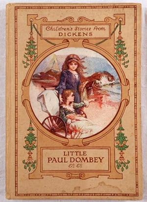 Image du vendeur pour Little Paul Dombey and Other Stories. Children's Stories from Dickens. The Gem Dickens Library mis en vente par Resource Books, LLC