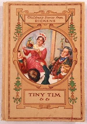 Image du vendeur pour Tiny Tim and Other Stories. Children's Stories from Dickens. The Gem Dickens Library mis en vente par Resource Books, LLC