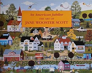 An American Jubilee: The Art of Jane Wooster Scott