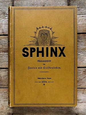 Sphinx. Monatsschrift für Seelen- und Geistesleben. Organ der Theosophischen Vereinigung. IX. Jah...