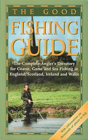 Bild des Verkufers fr THE GOOD FISHING GUIDE: SECOND EDITION. zum Verkauf von Coch-y-Bonddu Books Ltd