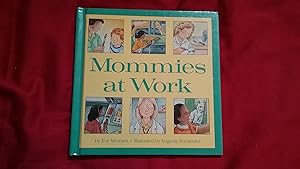 Seller image for MOMMIES AT WORK for sale by Betty Mittendorf /Tiffany Power BKSLINEN