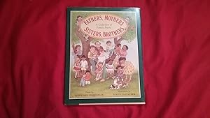 Seller image for FATHERS, MOTHERS, SISTERS, BROTHERS for sale by Betty Mittendorf /Tiffany Power BKSLINEN