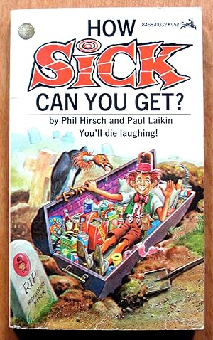 Imagen del vendedor de How Sick Can You Get? a la venta por Ken Jackson