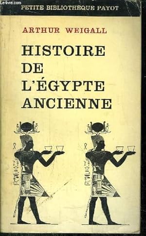Imagen del vendedor de HISTOIRE DE L'EGYPTE ANCIENNE - COLLECTION PETITE BIBLIOTHEQUE PAYOT N111 a la venta por Le-Livre