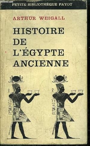 Imagen del vendedor de HISTOIRE DE L'EGYPTE ANCIENNE - COLLECTION PETITE BIBLIOTHEQUE PAYOT N111 a la venta por Le-Livre