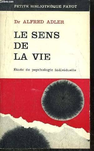 Bild des Verkufers fr LE SENS DE LA VIE - COLLECTION PETITE BIBLIOTHEQUE PAYOT N127 zum Verkauf von Le-Livre