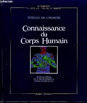 Seller image for CONNAISSANCE DU CORPS HUMAIN - PREPARATION AUX PROFESSIONS PARAMEDICALES / SCIENCE DE L'HOMME for sale by Le-Livre