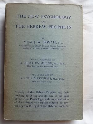 THE NEW PSYCHOLOGY AND THE HEBREW PROPHETS