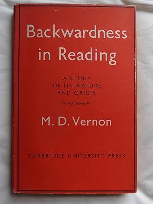 BACKWARDNESS IN READING A STUDY OF ITS NATURE AND ORIGIN