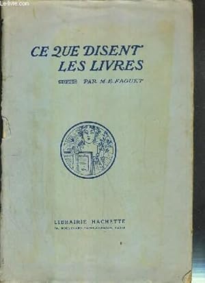 Bild des Verkufers fr CE QUE DISENT LES LIVRES zum Verkauf von Le-Livre