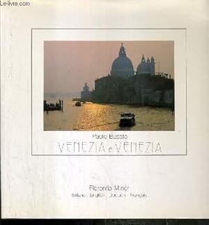 Bild des Verkufers fr VENEZIA E VENEZIA / TEXTE EN ITALIEN, ANGLAIS, FRANCAIS ET ALLEMAND. zum Verkauf von Le-Livre