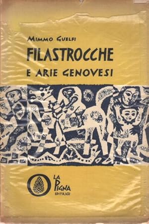 Imagen del vendedor de Filastrocche e arie genovesi Raccolte, trascritte e presentate da Mimmo Guelfi a la venta por Di Mano in Mano Soc. Coop