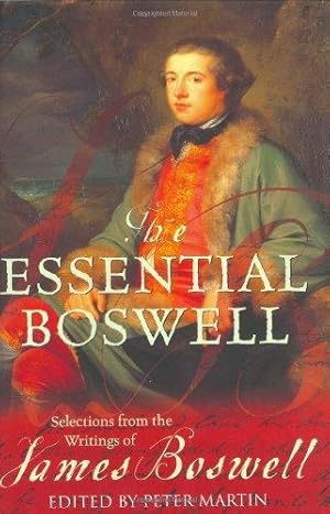 Imagen del vendedor de The Essential Boswell: Selections from the Writings of James Boswell a la venta por Librairie La fort des Livres