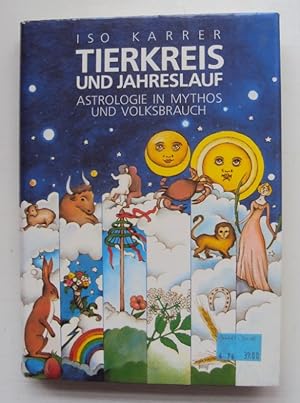 Immagine del venditore per Tierkreis und Jahreslauf. Astrologie im Mythos und Volksbrauch. venduto da Der Buchfreund