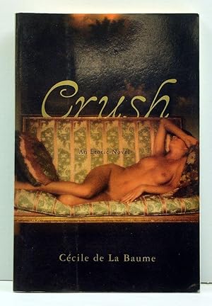 Bild des Verkufers fr Crush: An Erotic Novel zum Verkauf von Cat's Cradle Books