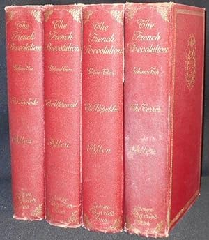 The French Revolution by George H. Allen [4 volumes]