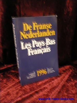 Bild des Verkufers fr DE FRANSE NEDERLANDEN. LES PAYS-BAS FRANCAIS 1996, zum Verkauf von BOOKSELLER  -  ERIK TONEN  BOOKS