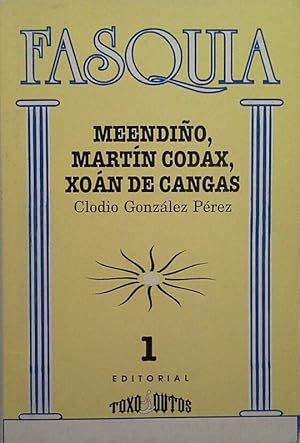 MEENDIÑO, MARTÍN CODAX, XOÁN DE CANGAS